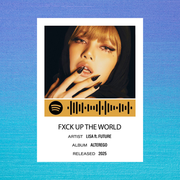 Листівка з посиланням на spotify LISA ft. FUTURE "Fxck The World" 60114 фото
